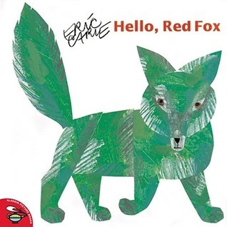 Book cover of Hello, Red Fox by Eric Carle
