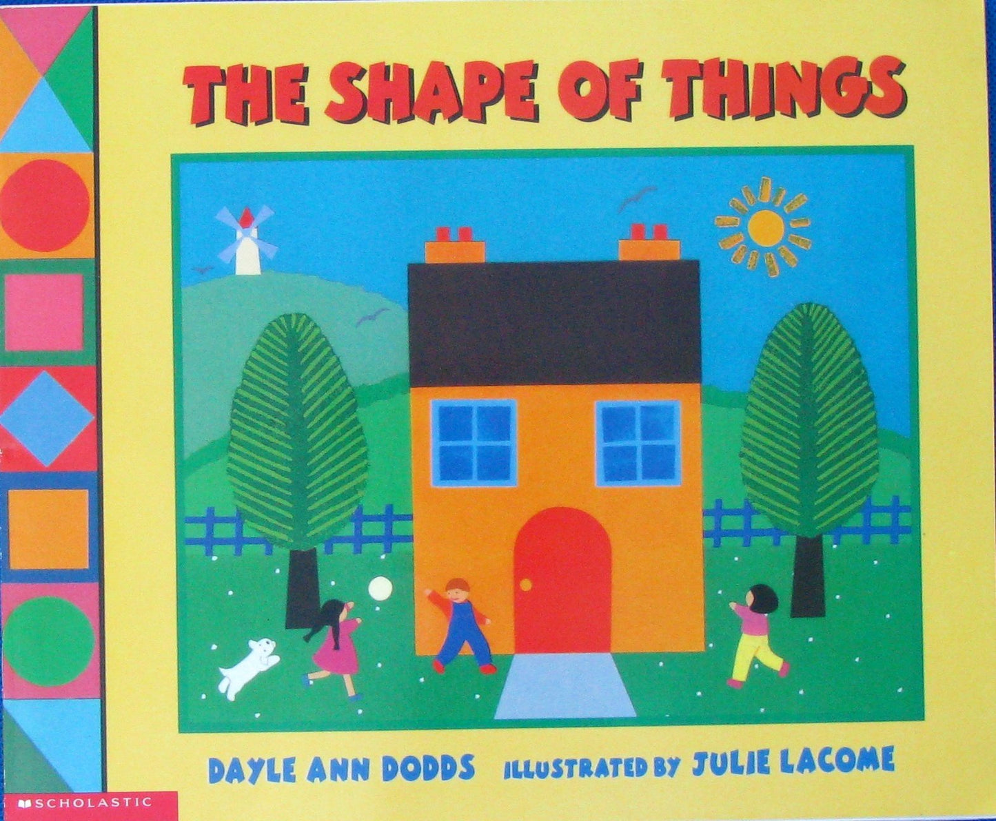 Book cover of The Shape Of The Things by Dayle Ann Dodds