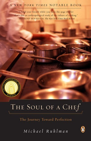 Book cover of The Soul of a Chef: The Journey Toward Perfection by Michael Ruhlman