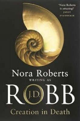 Book cover of Creation In Death by J.D. Robb