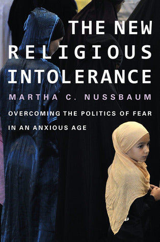 Book cover of The New Religious Intolerance: Overcoming the Politics of Fear in an Anxious Age by Martha C. Nussbaum, Nikolaus de Palézieux (Trans.), Karen  White (Narrator)