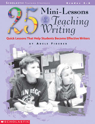 Book cover of 25 Mini-Lessons For Teaching Writing by Adele Fiderer