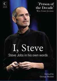 Book cover of I, Steve: Steve Jobs In His Own Words by George Beahm (Ed.)