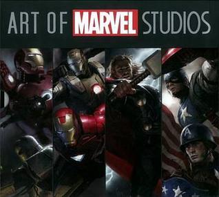Book cover of Art Of Marvel Studios by John Rhett Thomas
