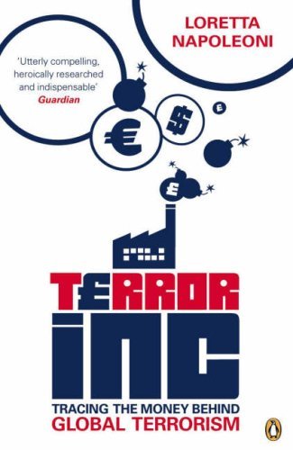 Book cover of Terror Inc: Tracing The Money Behind Global Terrorism by Loretta Napoleoni