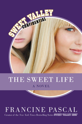Book cover of The Sweet Life by Francine Pascal