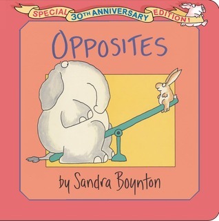 Book cover of Opposites by Sandra Boynton