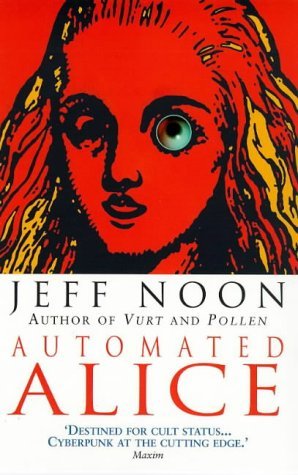 Book cover of Automated Alice by Jeff Noon