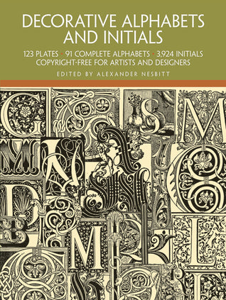 Book cover of Decorative Alphabets And Initials by Alexander Nesbitt (editor)
