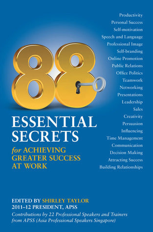 Book cover of 88 Essential Secrets For Achieving Greater Success At Work by Shirley Taylor