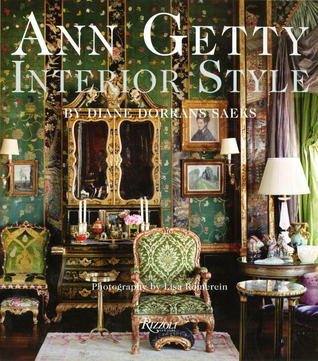 Book cover of Ann Getty: Interior Style by Diane Dorrans Saeks, Lisa Romerein (Photographs)