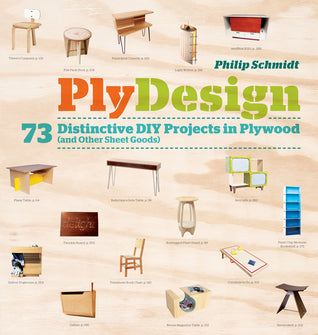 Book cover of PlyDesign: 73 Distinctive Diy Projects In Plywood by Philip Schmidt