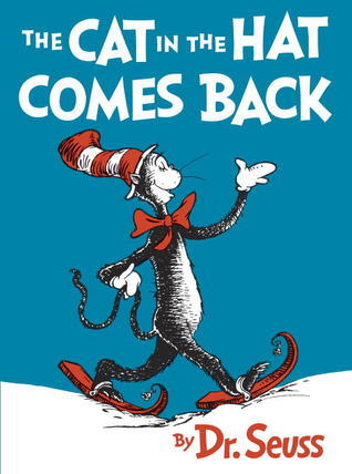 Book cover of The Cat In The Hat Comes Back by Dr. Seuss