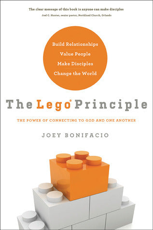 Book cover of The LEGO Principle: The Power of Connecting to God and One Another by Joey Bonifacio