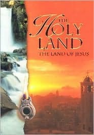 Book cover of The Holy Land: The Land of Jesus by Hanan Isacha