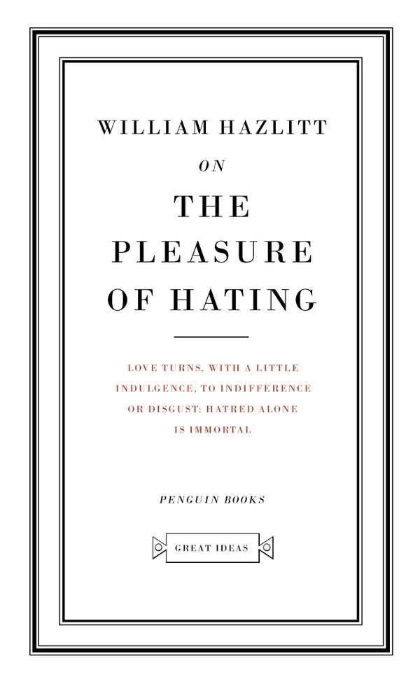 Book cover of On The Pleasure Of Hating by William Hazlitt
