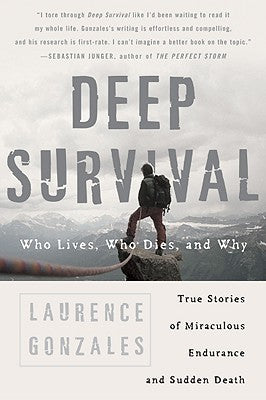 Book cover of Deep Survival: Who Lives, Who Dies, And Why by Laurence Gonzales