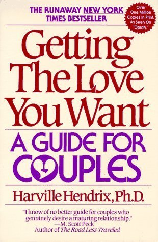 Book cover of Getting The Love You Want: A Guide For Couples by Harville Hendrix