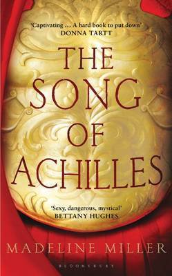Book cover of The Song Of Achilles by Madeline Miller