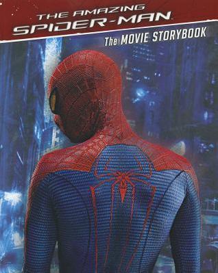 Book cover of The Amazing Spider-Man Movie Storybook by Michael Siglain, DBG