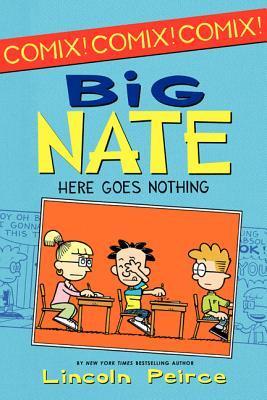 Book cover of Here Goes Nothing by Lincoln Peirce