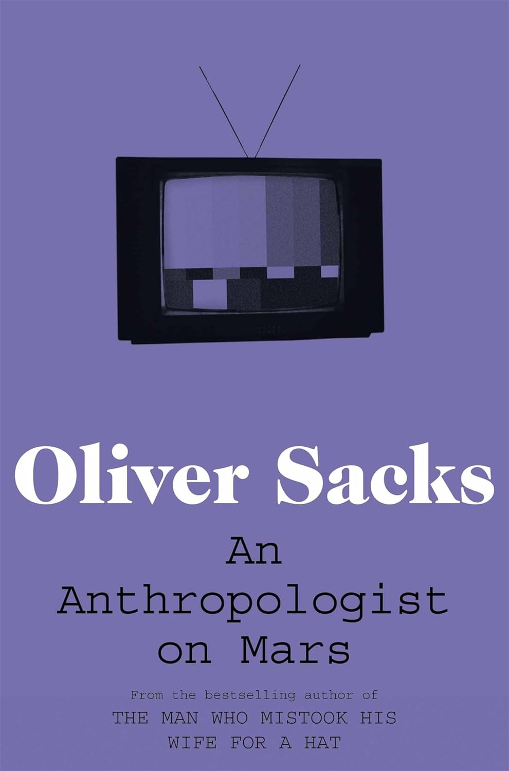 Book cover of An Anthropologist On Mars: Seven Paradoxical Tales by Oliver Sacks
