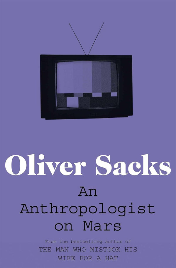 Book cover of An Anthropologist On Mars: Seven Paradoxical Tales by Oliver Sacks