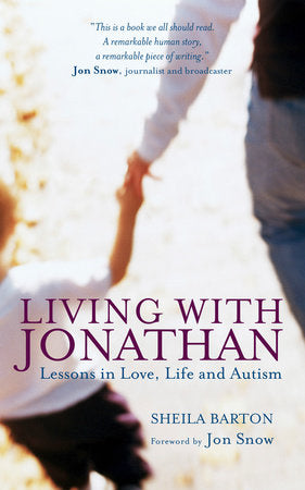 Book cover of Living With Jonathan: Lessons In Love, Life And Autism by Sheila Barton
