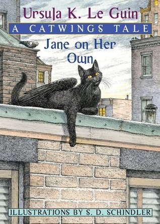 Book cover of Jane On Her Own by Ursula K. Le Guin, S.D. Schindler (Illus.)