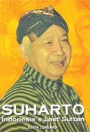 Book cover of Suharto: Indonesia's Last Sultan by Keith Loveard