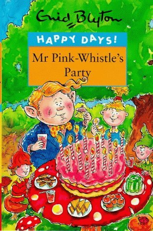 Book cover of Mr Pink-Whistle's Party by blyton-enid