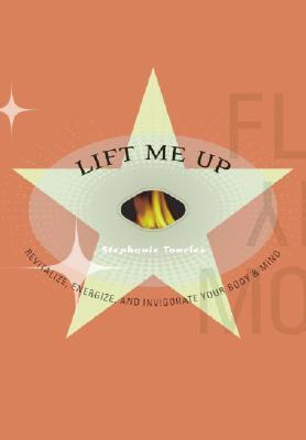 Book cover of Lift Me Up/Calm Me Down by Stephanie L. Tourles