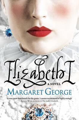 Book cover of Elizabeth I by Margaret George