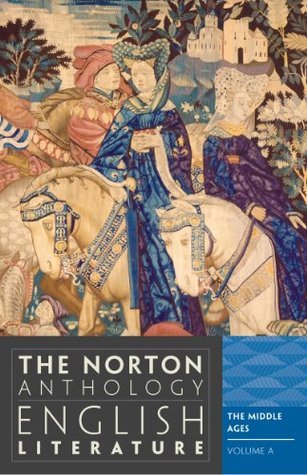 Book cover of The Norton Anthology Of English Literature, Volume A: The Middle Ages by M.H. Abrams (Founding Editor), Stephen Greenblatt (General Editor), Carol T. Christ (Ed.), Alfred David (Ed.)