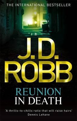 Book cover of Reunion In Death by J.D. Robb