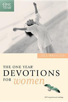 Book cover of The One Year Book Of Devotions For Women by Jill Briscoe