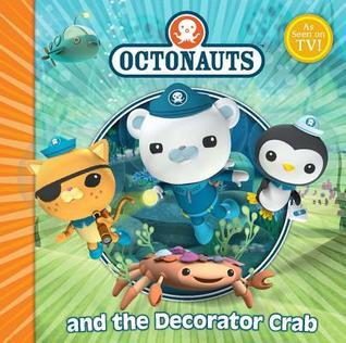 Book cover of Octonauts And The Decorator Crab by Meomi