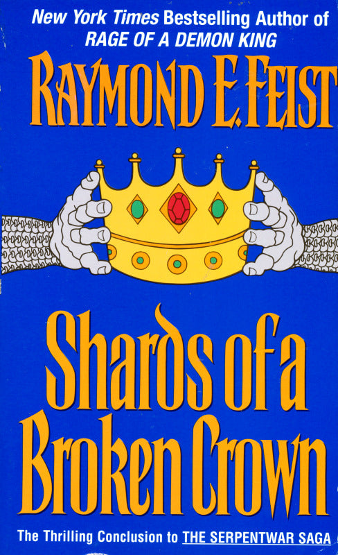 Book cover of Shards Of A Broken Crown by Raymond E. Feist