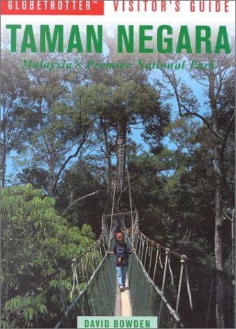 Book cover of Globetrotter Taman Negara: Malaysia's Premier National Park by Bruce Elder