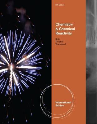 Book cover of Chemistry And Chemical Reactivity by John C. Kotz, Paul M. Treichel, John R. Townsend