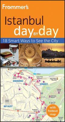 Book cover of Frommer's Istanbul Day By Day by Emma Levine