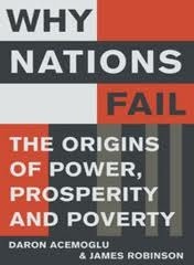 Book cover of Why Nations Fail: The Origins Of Power, Prosperity, And Poverty by Daron Acemoğlu, James A. Robinson
