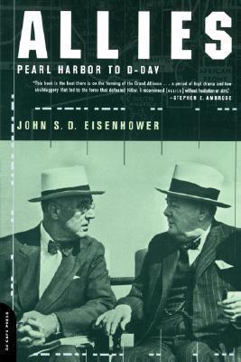 Book cover of Allies: Pearl Harbor To D-Day by John S.D. Eisenhower