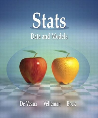Book cover of Stats: Data And Models by Richard D. De Veaux, Paul F. Velleman, David E. Bock