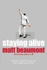 Book cover of Staying Alive by Matt Beaumont