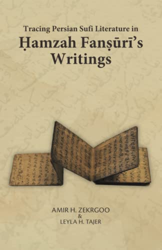 Book cover of Tracing Persian Sufi Literature in Ḥamzah Fanṣūrī’S Writings by Amir H. Zekrgoo, Leyla H. Tajer