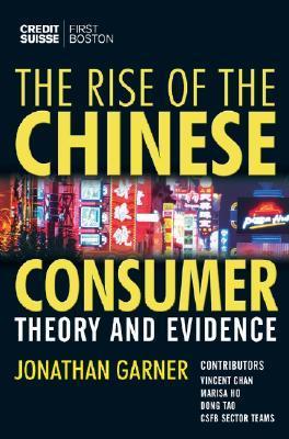 Book cover of The Rise of the Chinese Consumer: Theory and Evidence by Jonathan Garner