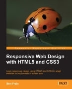 Book cover of Responsive Web Design With HTML5 And CSS3 by Ben Frain