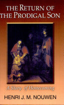 Book cover of The Return of the Prodigal Son: A Story of Homecoming by Henri J.M. Nouwen