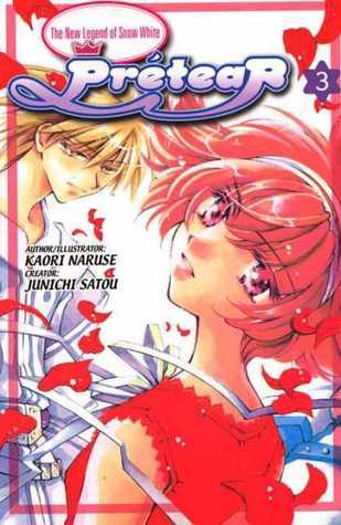 Book cover of Prétear, Vol. 3 by Junichi Satō, Kaori Naruse (Illus.)
